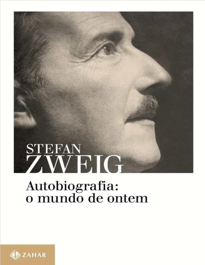 Book cover of Autobiografia - o mundo de ontem by Stefan Zweig Book cover of Autobiografia - o mundo de ontem by Stefan Zweig